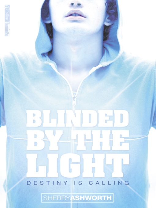 Title details for Blinded by the Light by Sherry Ashworth - Available